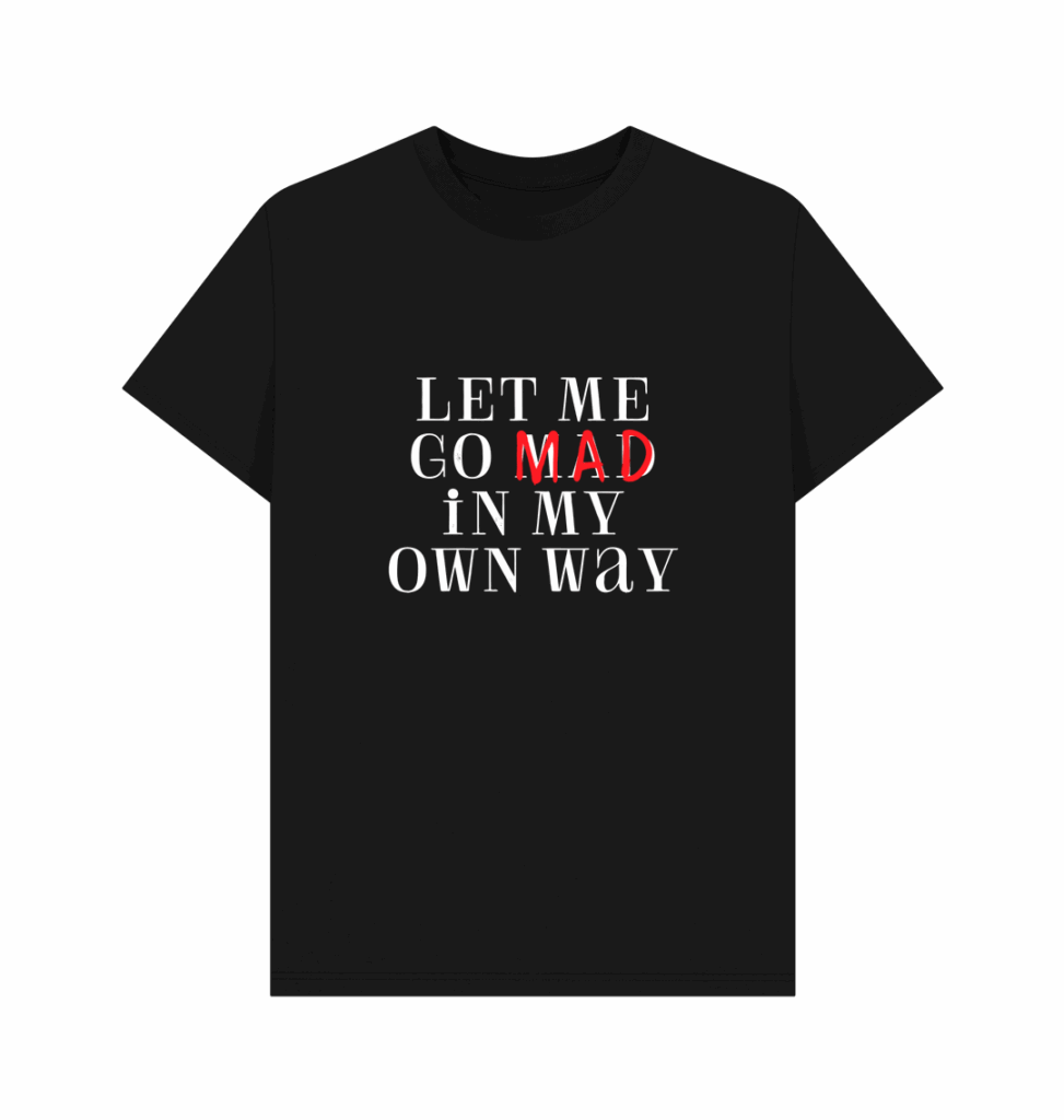 Photograph: Elektra, Let Me Go Mad In My Own Way – men’s T-shirt